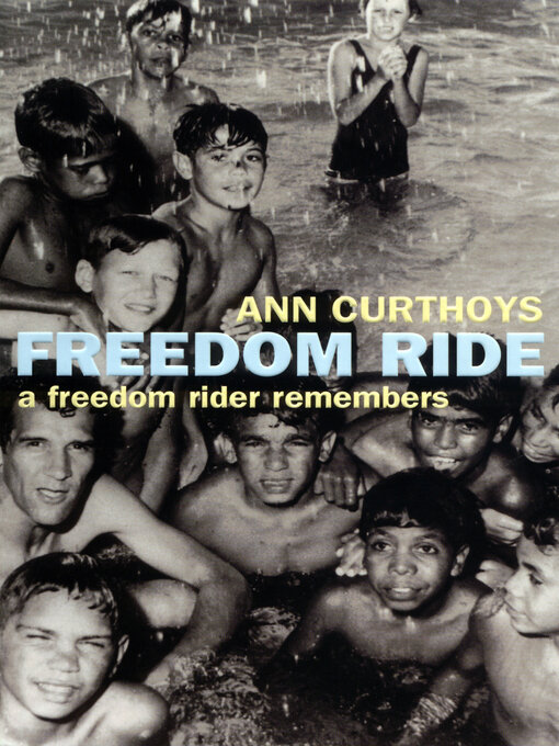 Title details for Freedom Ride by Ann Curthoys - Available